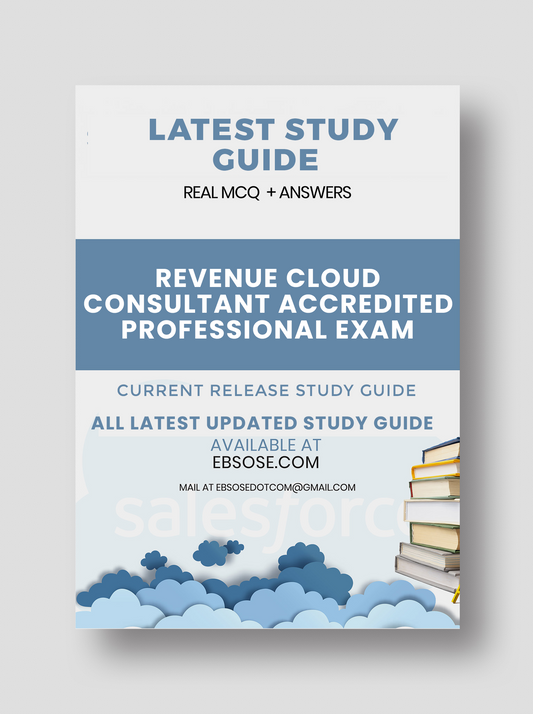 Revenue Cloud Consultant Accredited Professional Exam  - Spring 24 Study Guide.