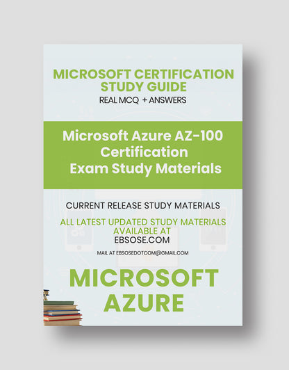 Microsoft Azure AZ-100 Certification Exam Study Materials