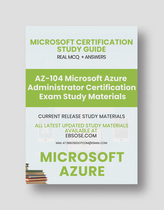 AZ-104 Microsoft Azure Administrator Certification Exam Study Materials
