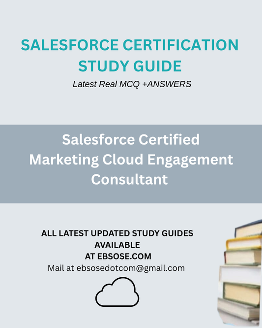 Salesforce Certified Marketing Cloud Engagement Consultant - Spring 25 Study Guide