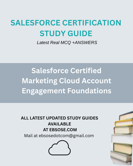 Salesforce Certified Marketing Cloud Account Engagement Foundations – Spring 25 Study Guides