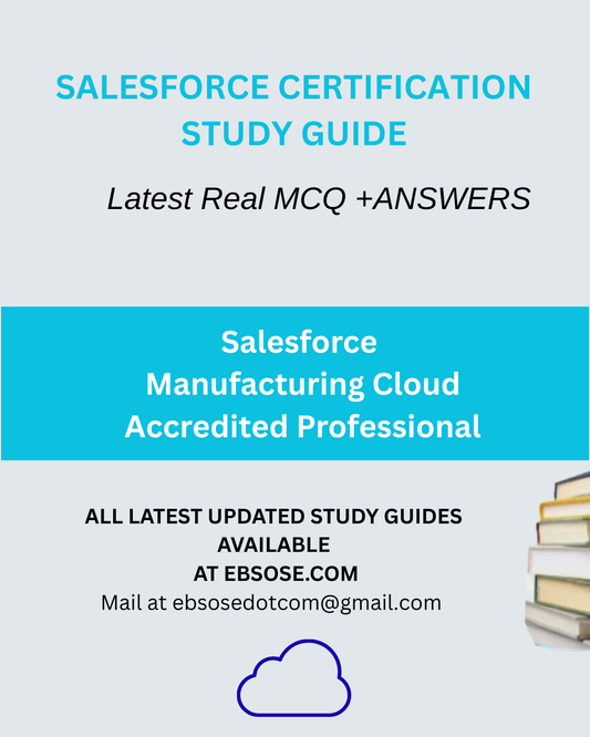Salesforce Manufacturing Cloud Accredited Professional – Latest Study Guide