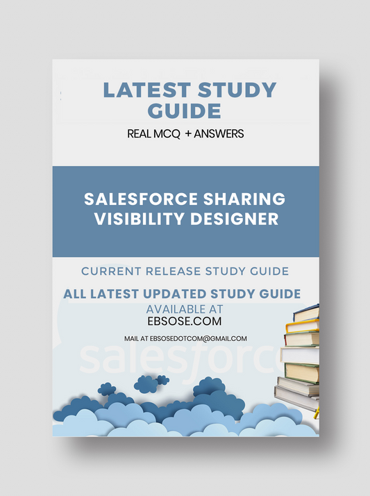Salesforce Sharing Visibility Designer - Winter 24 Study Guide