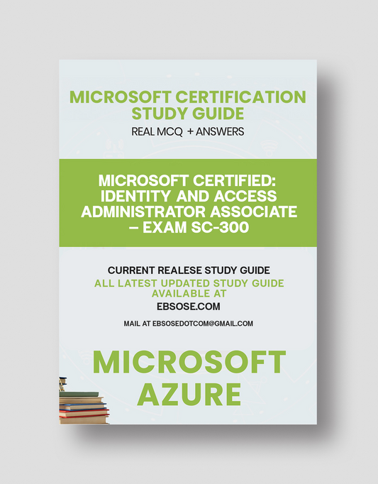 Microsoft Certified: Identity and Access Administrator Associate – Exam SC-300
