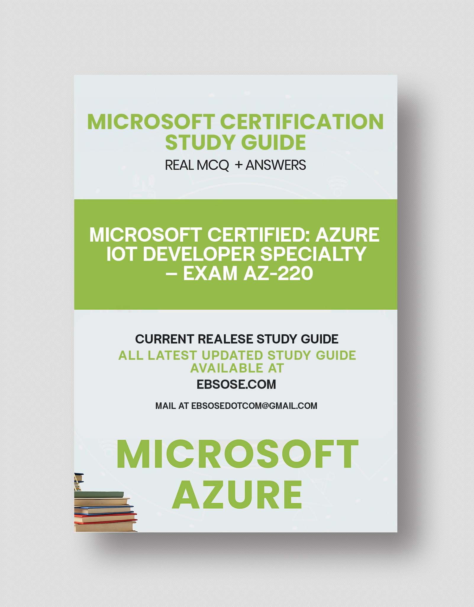 Microsoft Certified: Azure IoT Developer Specialty – Exam AZ-220 – Ebsose